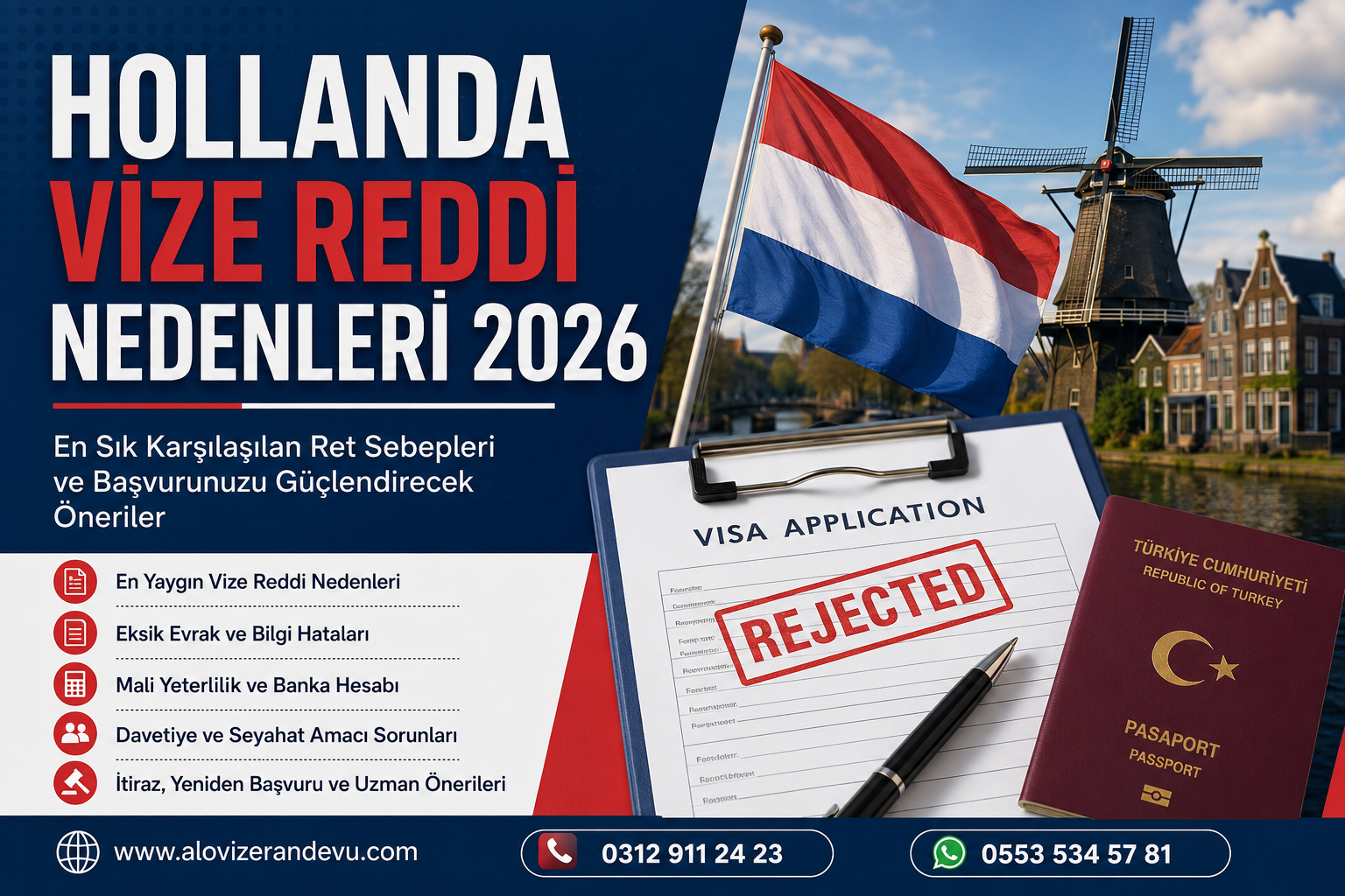 Hollanda Vize Reddi Nedenleri 2026: En Sık Karşılaşılan Ret Sebepleri ve Başvurunuzu Güçlendirecek Öneriler